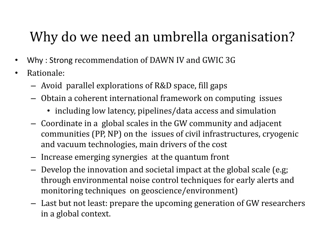 why do we need an umbrella organisation