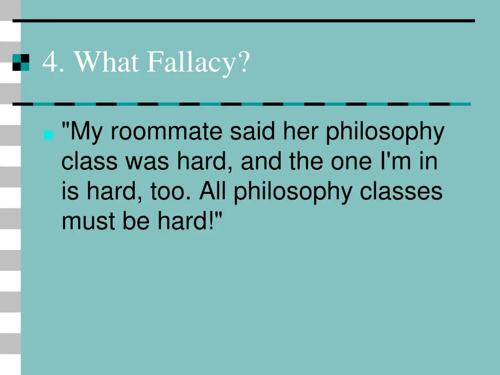 4 what fallacy