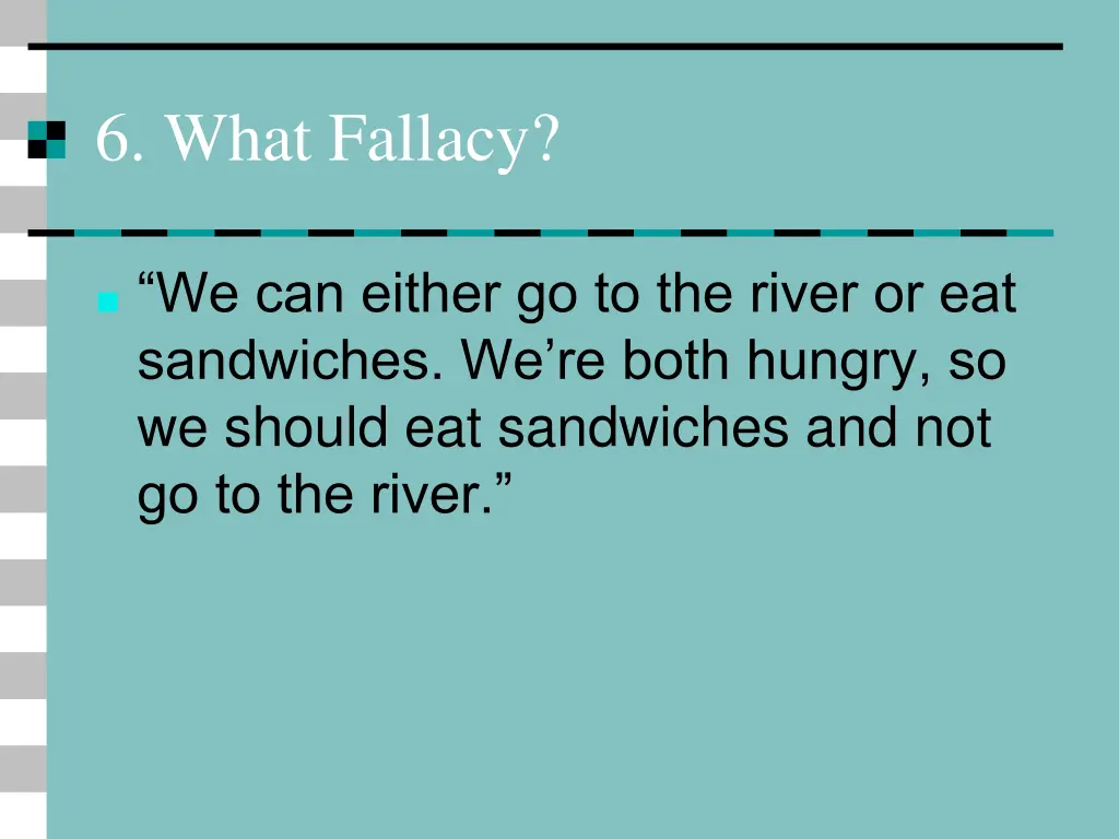 6 what fallacy