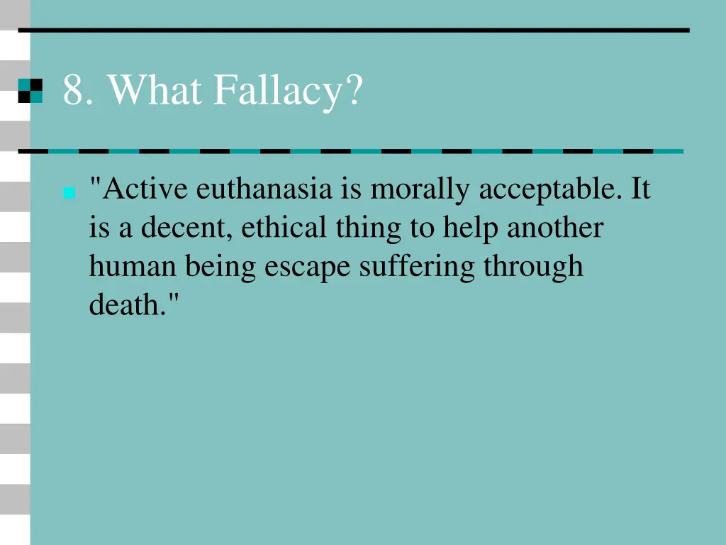 8 what fallacy