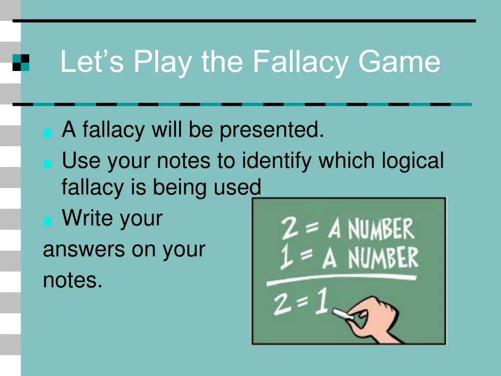 let s play the fallacy game