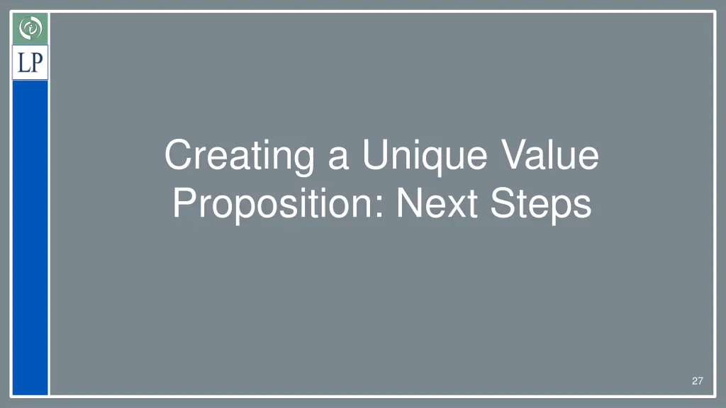 creating a unique value proposition next steps