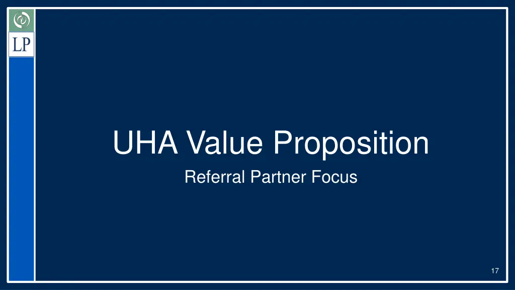 uha value proposition referral partner focus