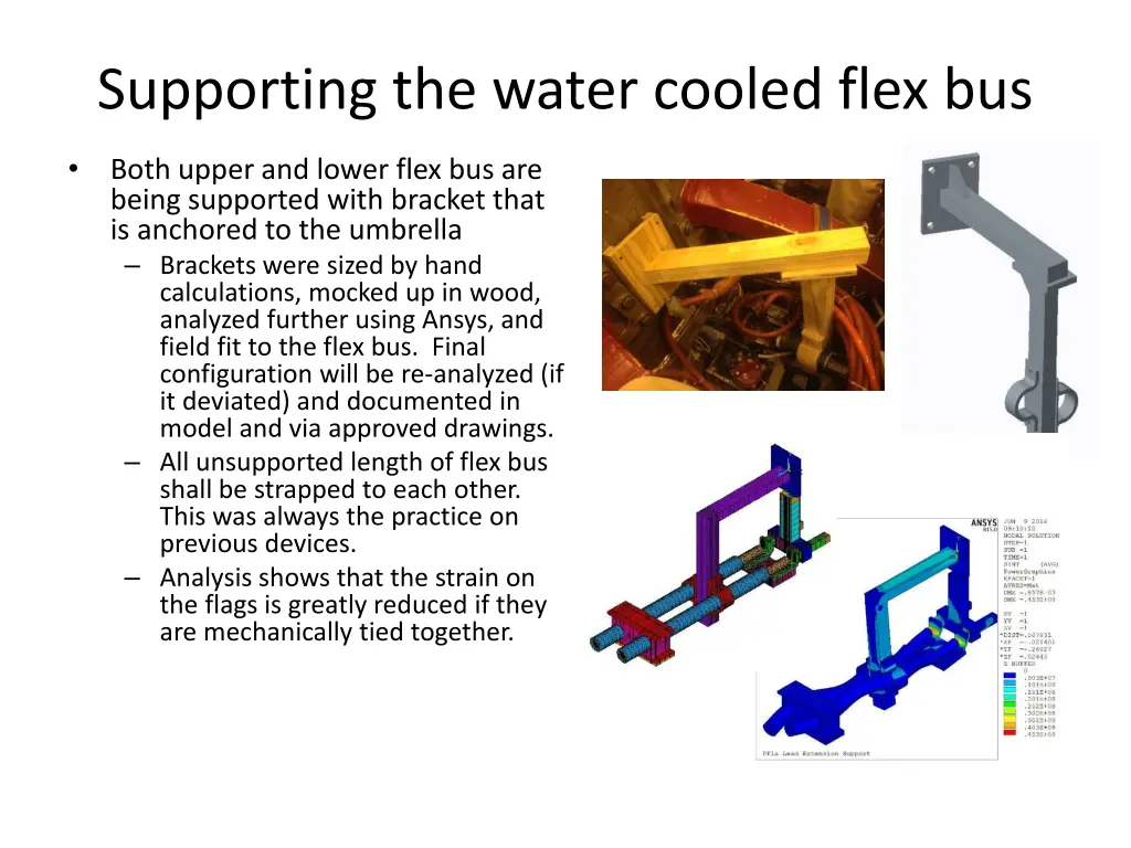 supporting the water cooled flex bus