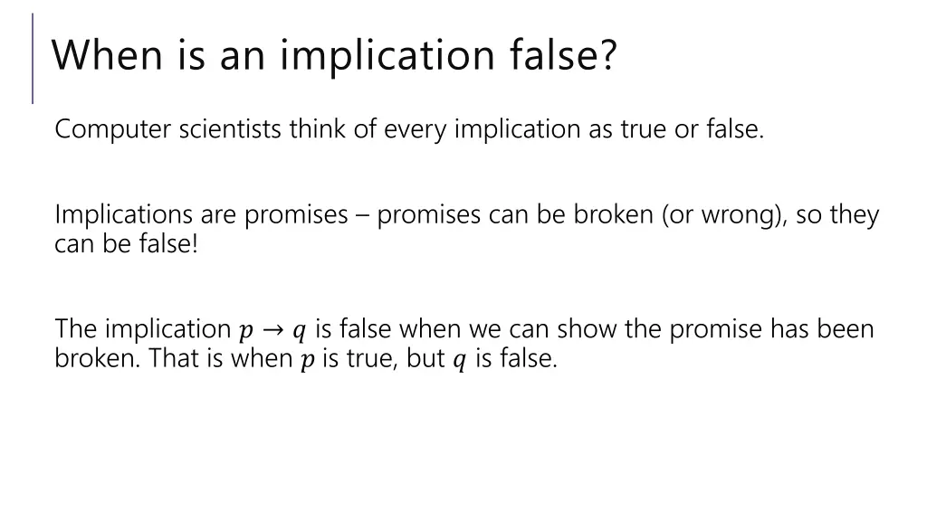 when is an implication false