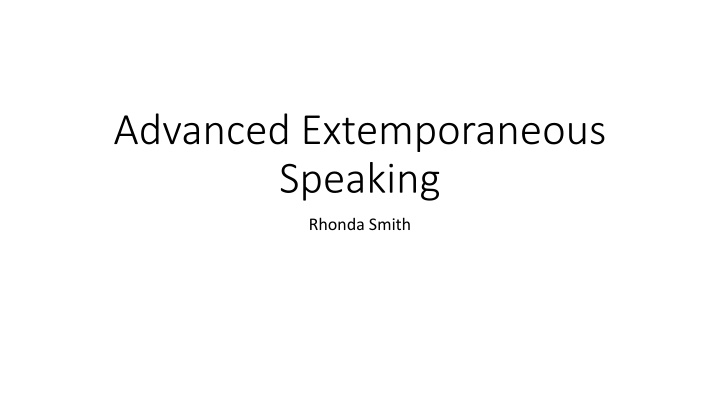 advanced extemporaneous speaking