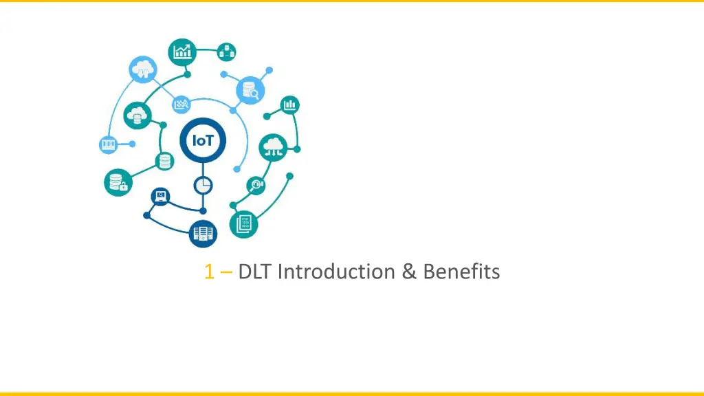 1 dlt introduction benefits