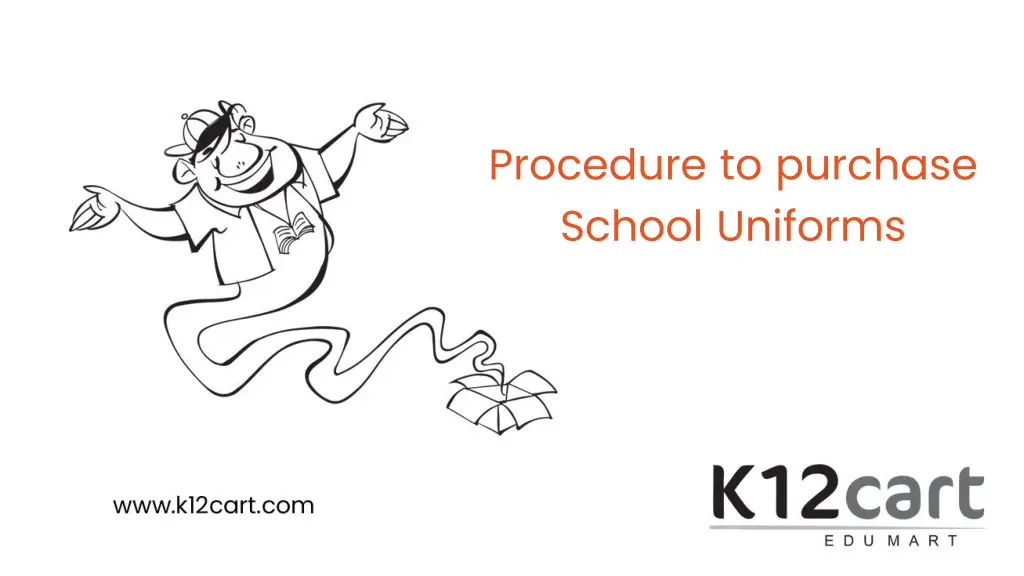 procedure to purchase school uniforms