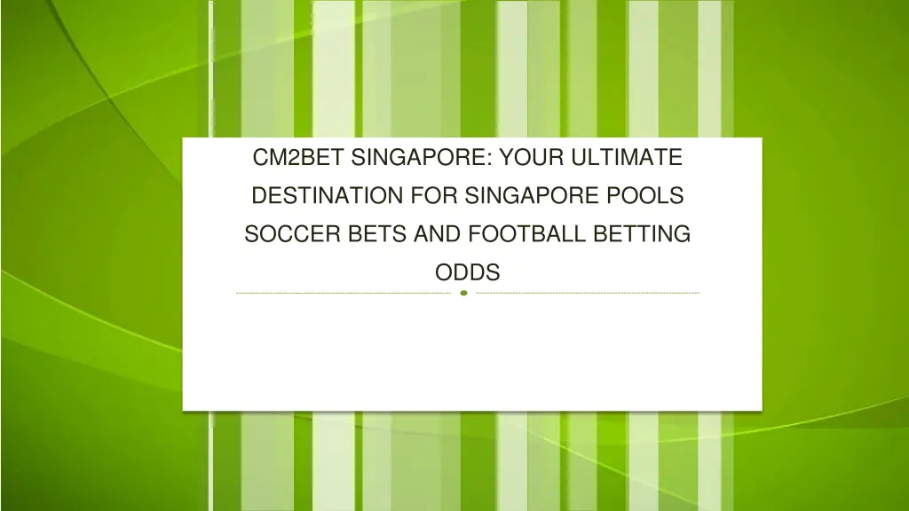 cm2bet singapore your ultimate 1