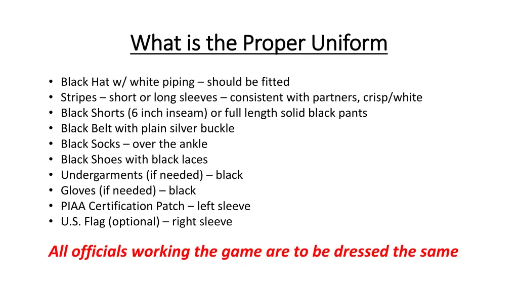 what is the proper uniform what is the proper