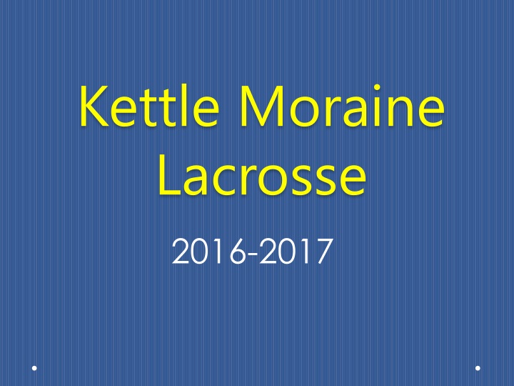 kettle moraine lacrosse