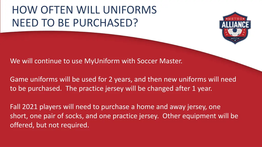 how often will uniforms need to be purchased