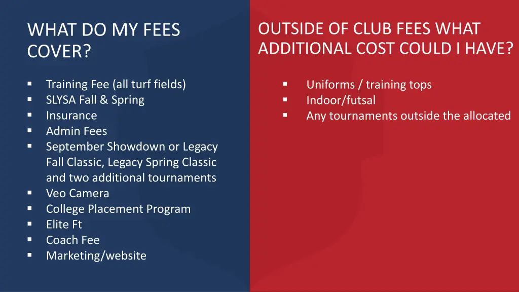 outside of club fees what additional cost could