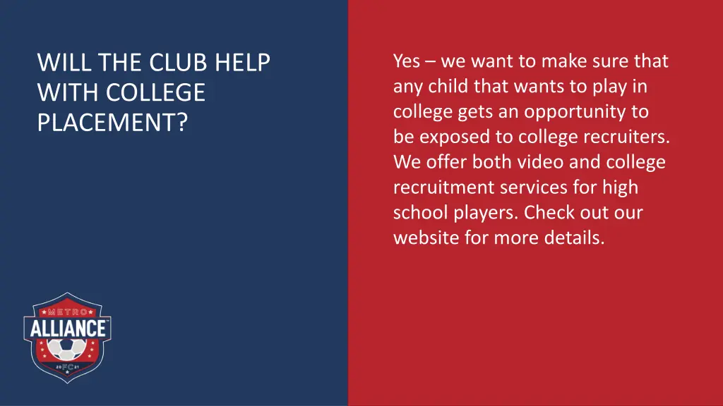 will the club help with college placement