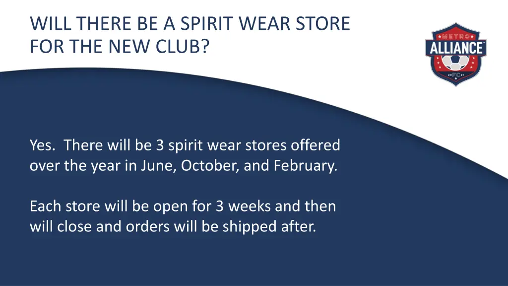 will there be a spirit wear store for the new club