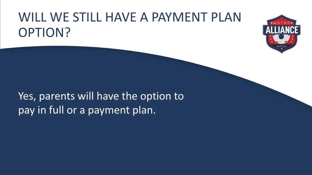 will we still have a payment plan option