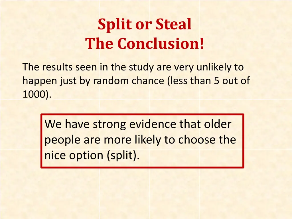 split or steal the conclusion