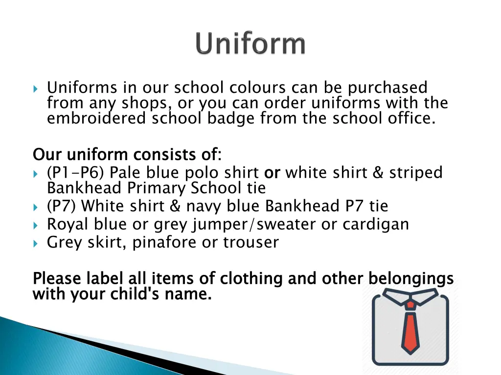 uniforms in our school colours can be purchased