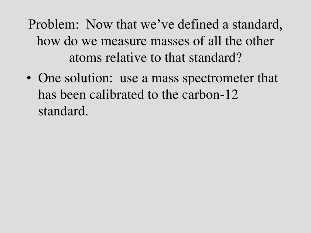 problem now that we ve defined a standard