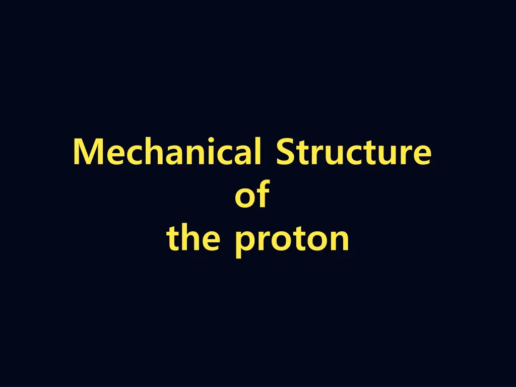 mechanical structure of the proton