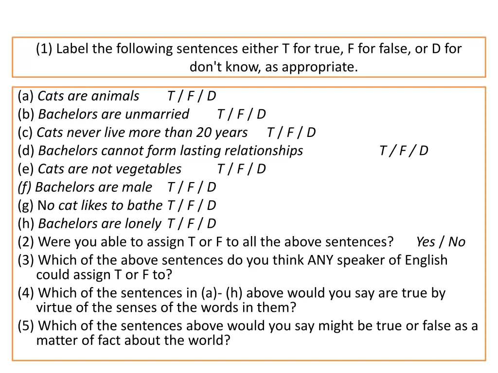 1 label the following sentences either t for true