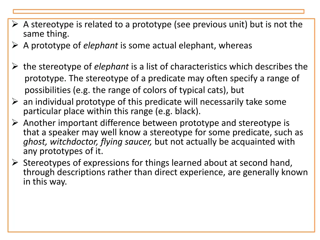 a stereotype is related to a prototype