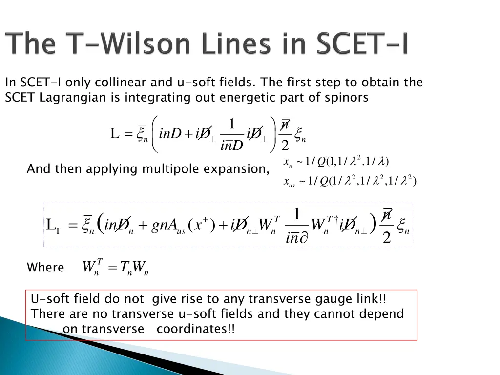 in scet i only collinear and u soft fields