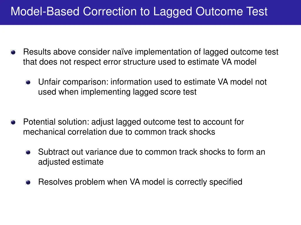 model based correction to lagged outcome test