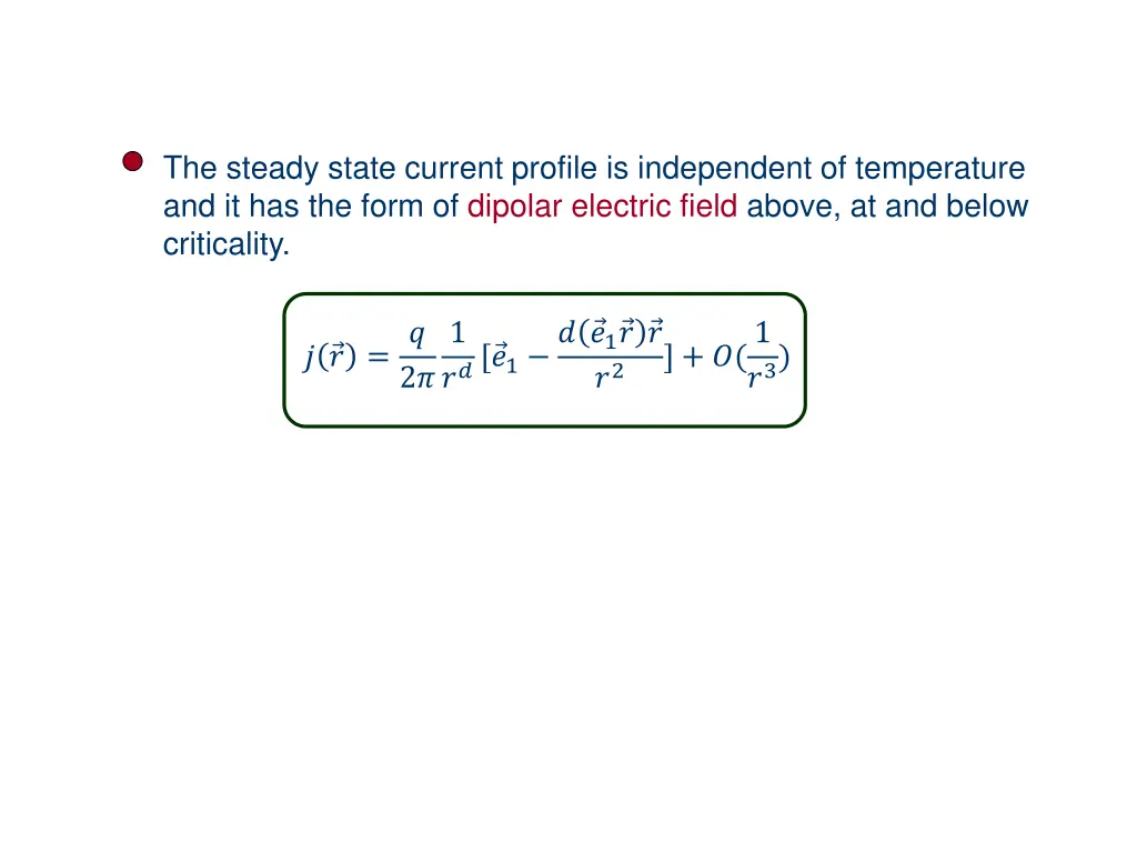 the steady state current profile is independent