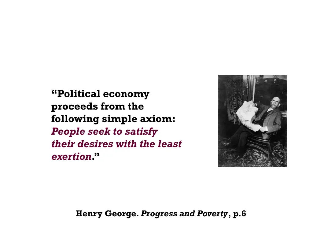 political economy proceeds from the following