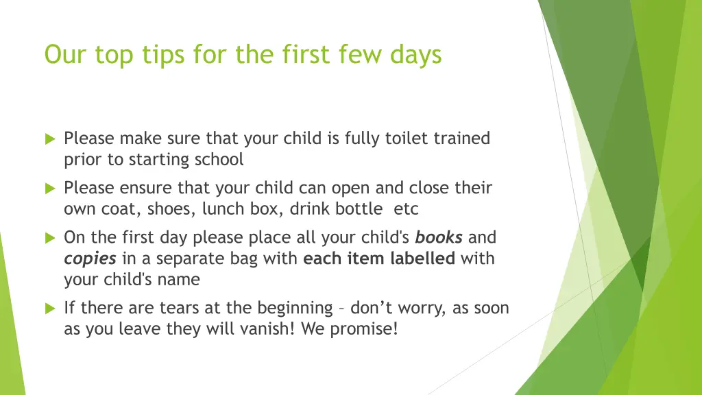 our top tips for the first few days