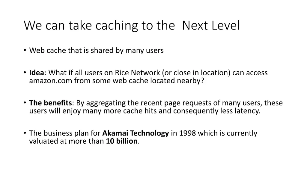 we can take caching to the next level