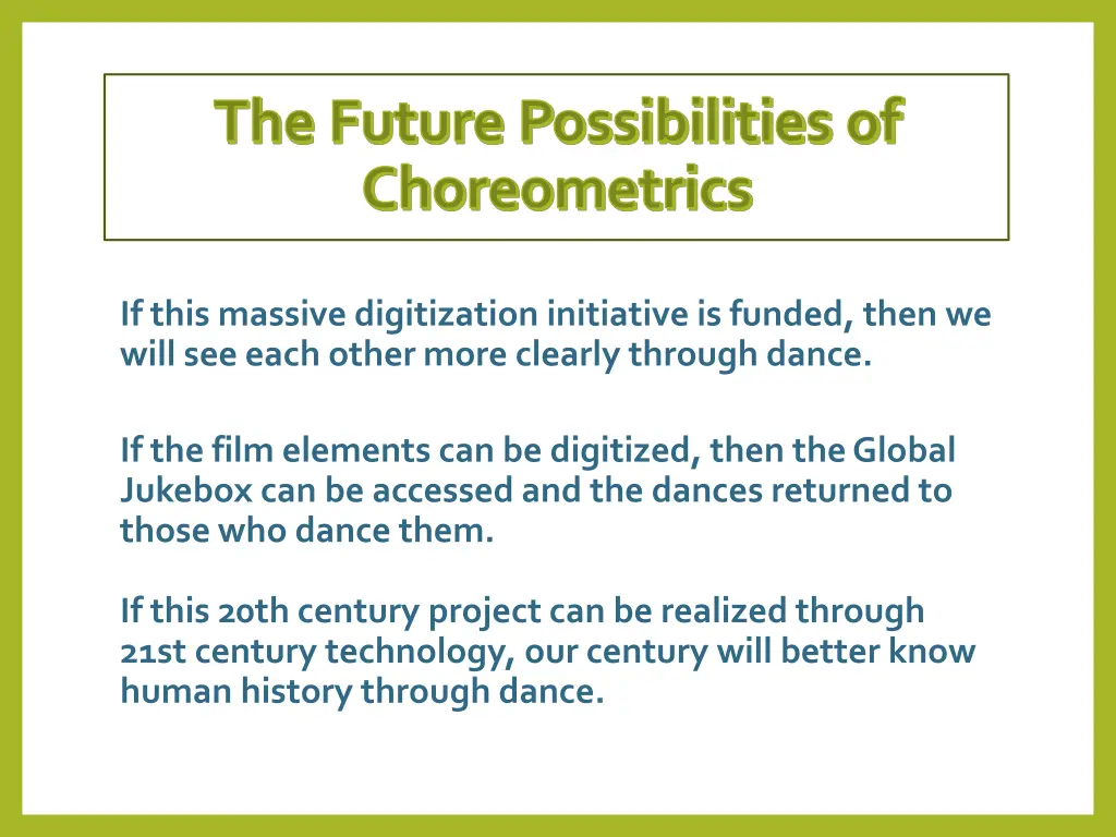 the future possibilities of choreometrics