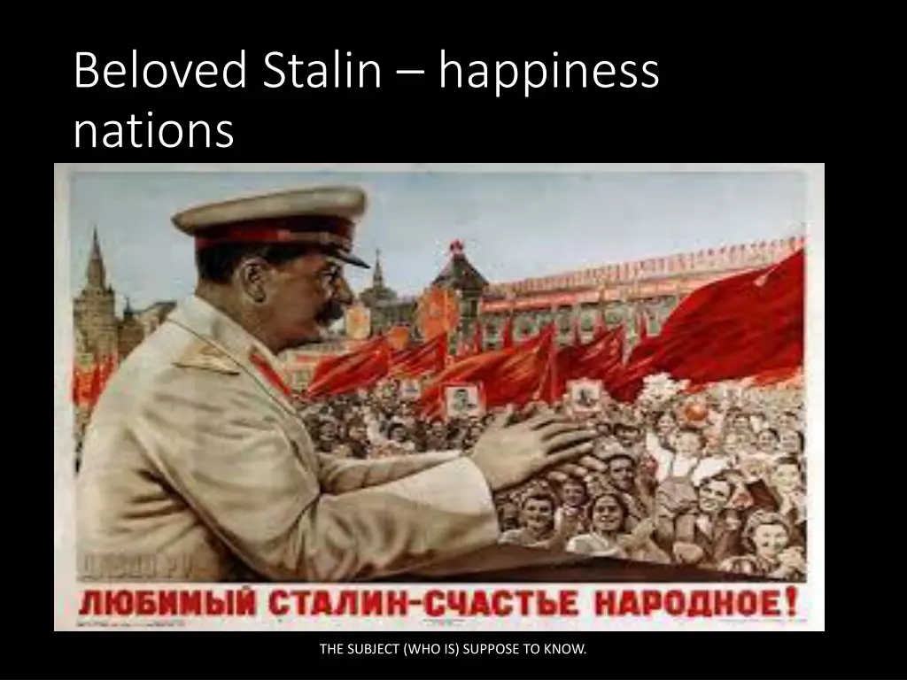 beloved stalin happiness nations