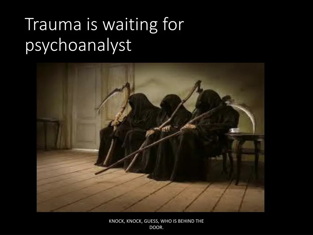 trauma is waiting for psychoanalyst