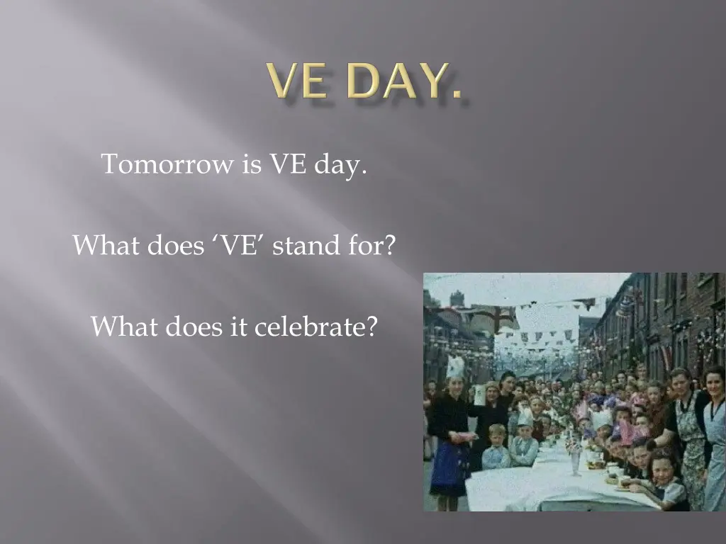 tomorrow is ve day