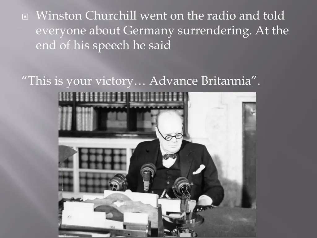 winston churchill went on the radio and told