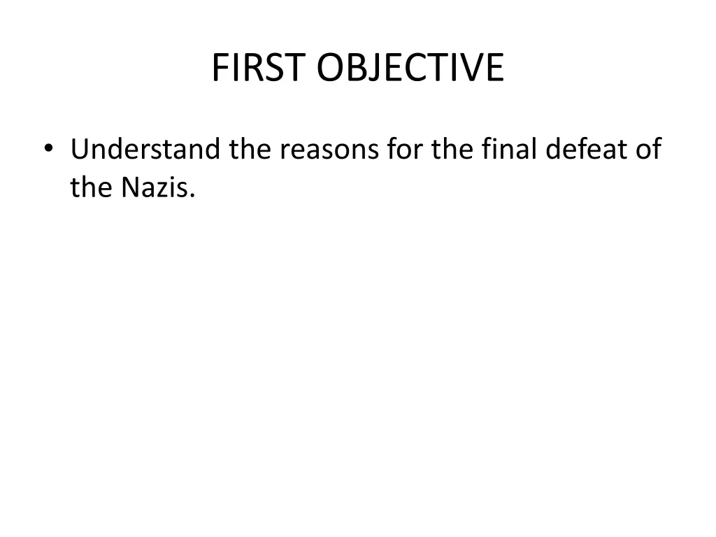 first objective