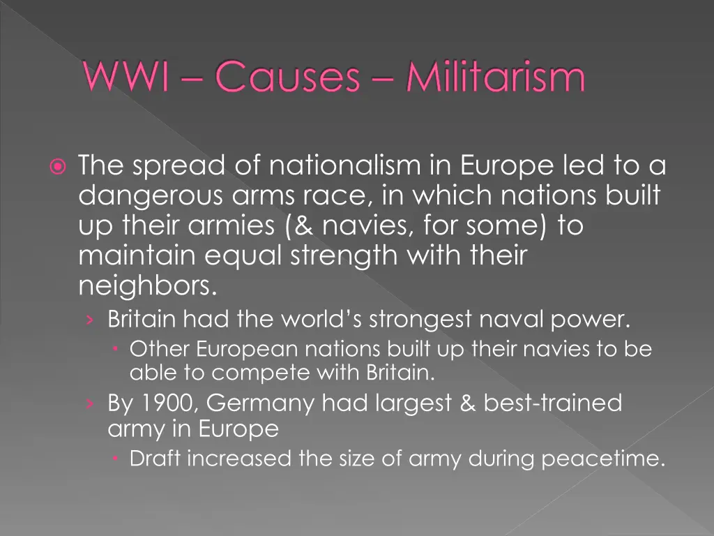 wwi causes militarism