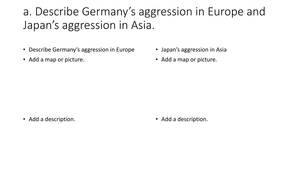 a describe germany s aggression in europe