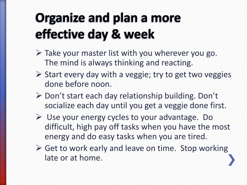 organize and plan a more effective day week