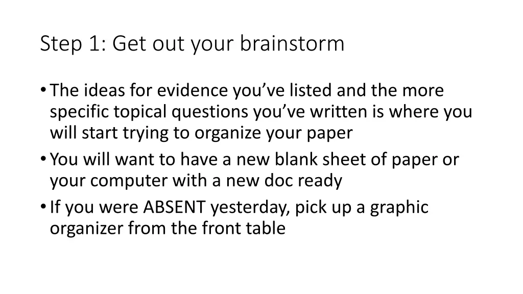 step 1 get out your brainstorm