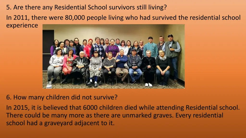 5 are there any residential school survivors