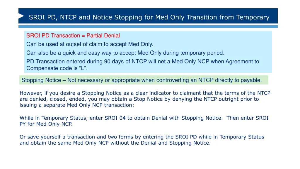 sroi pd ntcp and notice stopping for med only