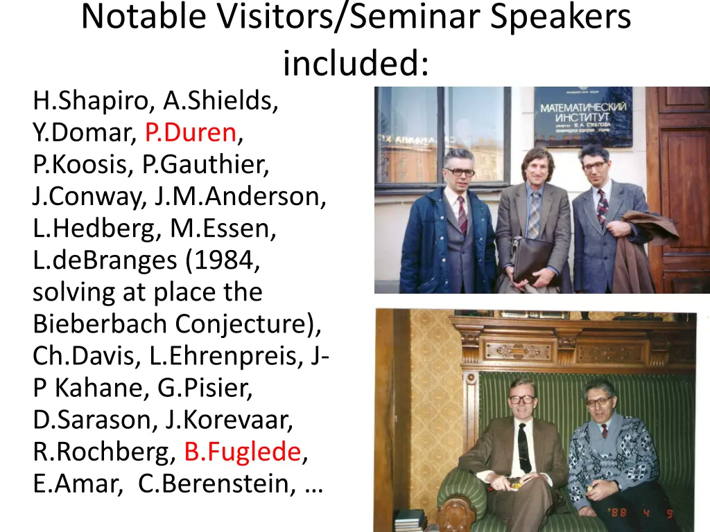 notable visitors seminar speakers included