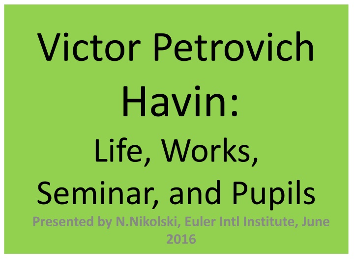 victor petrovich havin life works seminar