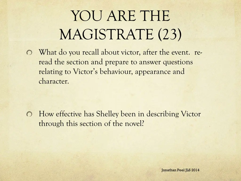 you are the magistrate 23