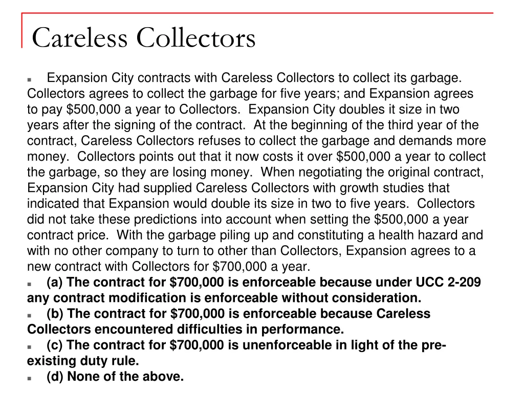 careless collectors