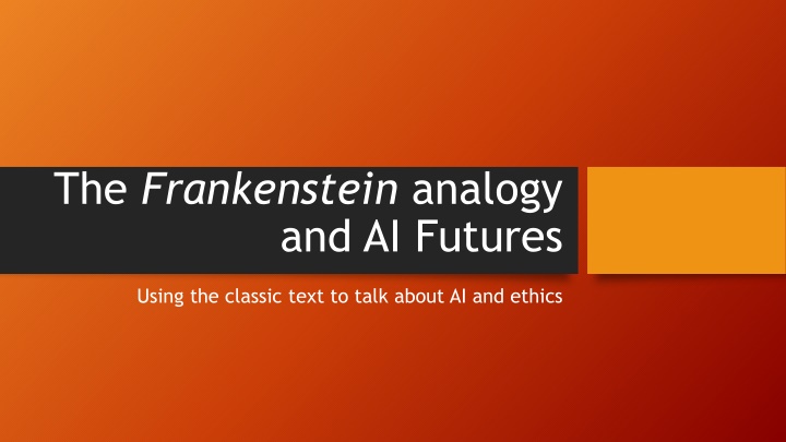 the frankenstein analogy and ai futures