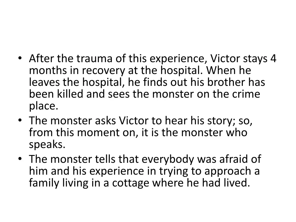 after the trauma of this experience victor stays